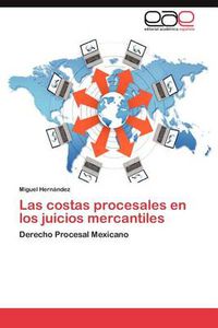 Cover image for Las Costas Procesales En Los Juicios Mercantiles
