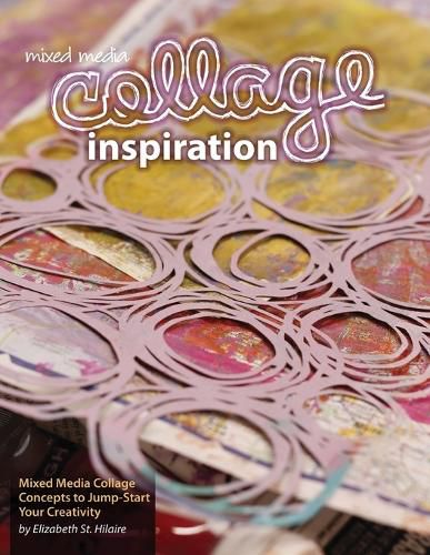 Cover image for Mixed Media Collage Inspiration: Concepts to Jump-Start Your Creativity