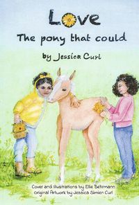Cover image for Love, The Pony That Could