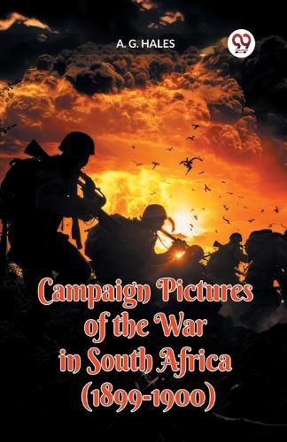 Cover image for Campaign Pictures of the War in South Africa (1899-1900)