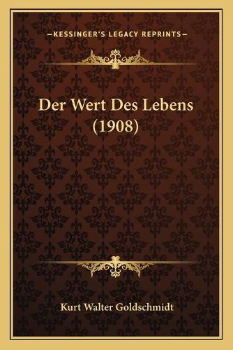 Cover image for Der Wert Des Lebens (1908)