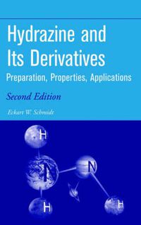 Cover image for Hydrazine and Its Derivatives: Preparation, Properties, Applications