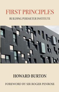 Cover image for First Principles: Building Perimeter Institute