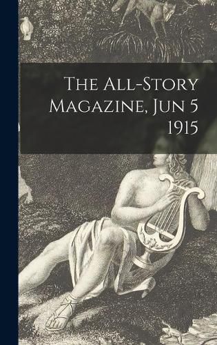 Cover image for The All-Story Magazine, Jun 5 1915