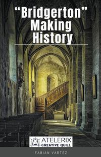 Cover image for Bridgeton Making History