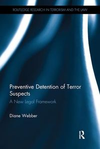 Cover image for Preventive Detention of Terror Suspects: A New Legal Framework