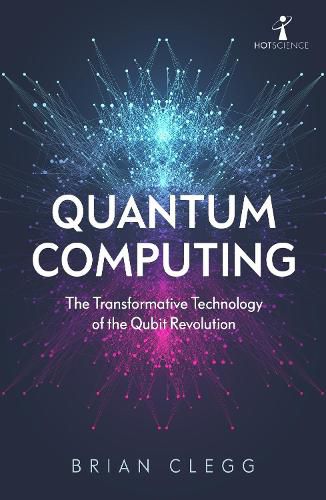 Cover image for Quantum Computing: The Transformative Technology of the Qubit Revolution