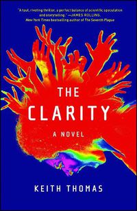 Cover image for The Clarity: A Novel