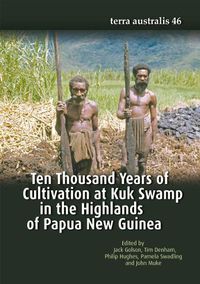 Cover image for Ten Thousand Years of Cultivation at Kuk Swamp in the Highlands of Papua New Guinea