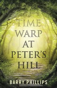 Cover image for Time Warp at Peter's Hill