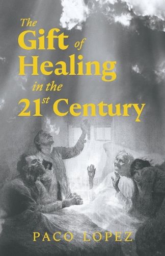 Cover image for The Gift of Healing in the 21st Century