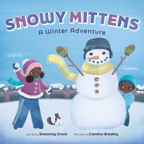 Cover image for Snowy Mittens: A Winter Adventure (A Let's Play Outside! Book)