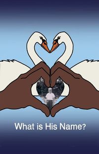 Cover image for What is His Name?