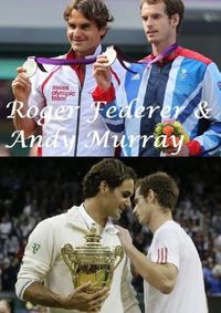 Cover image for Roger Federer & Andy Murray