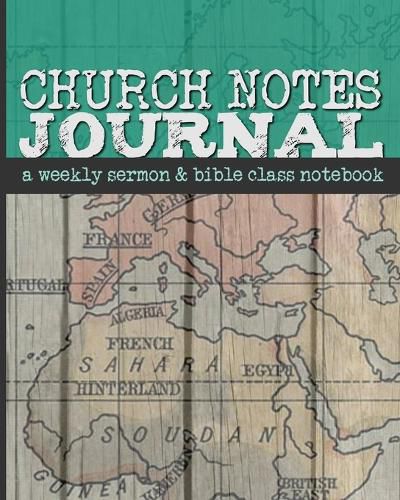 Cover image for Church Notes Journal: A Weekly Sermon and Bible Class Notebook for Men