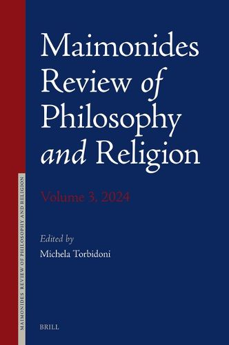 Maimonides Review of Philosophy and Religion Volume 3, 2024