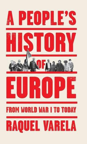 Cover image for A People's History of Europe: From World War I to Today