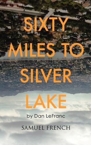 Cover image for Sixty Miles to Silver Lake