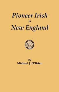 Cover image for Pioneer Irish in New England