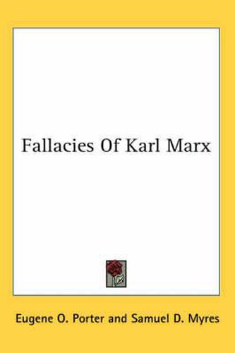 Cover image for Fallacies of Karl Marx