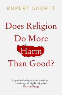 Cover image for Does Religion do More Harm than Good?
