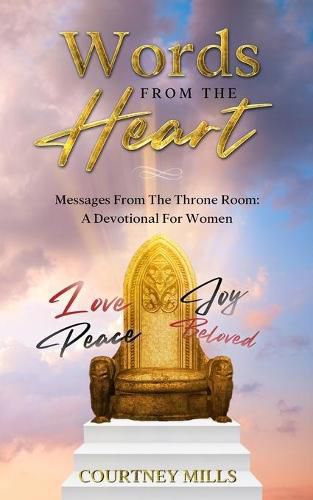 Cover image for Words From The Heart: Messages From The Throne Room