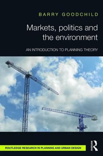 Markets, Politics and the Environment: An Introduction to Planning Theory