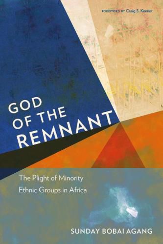 God of the Remnant: The Plight of Minority Ethnic Groups in Africa