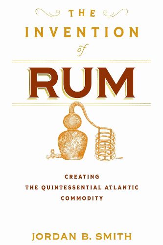 Cover image for The Invention of Rum
