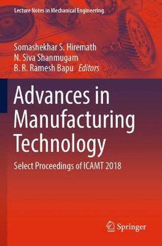 Cover image for Advances in Manufacturing Technology: Select Proceedings of ICAMT 2018