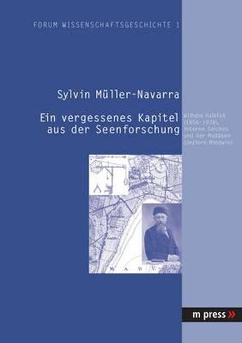 Ein Vergessenes Kapitel Aus Der Seenforschung: Wilhelm Halbfass (1856-1938), Interne Seiches Und Der Maduesee (Jezioro Miedwie)