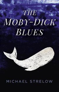 Cover image for Moby-Dick Blues, The