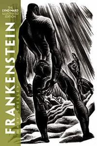 Cover image for Frankenstein: The Lynd Ward Illustrated Edition