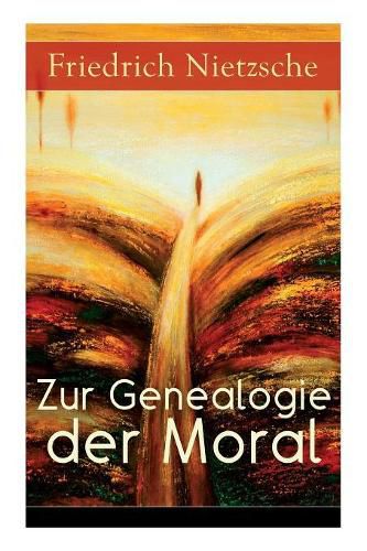 Cover image for Zur Genealogie der Moral: Eine Streitschrift des Autors von Also sprach Zarathustra, Der Antichrist und Jenseits von Gut und Boese