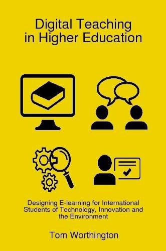 Cover image for Digital Teaching in Higher Education: Designing E-Learning for International Students of Technology, Innovation and the Environment