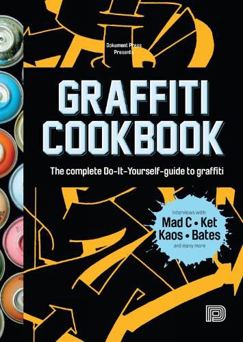 Cover image for Graffiti Cookbook: A Guide to Techniques and Materials