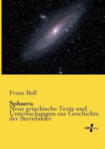 Cover image for Sphaera: Neue griechische Texte und Untersuchungen zur Geschichte der Sternbilder