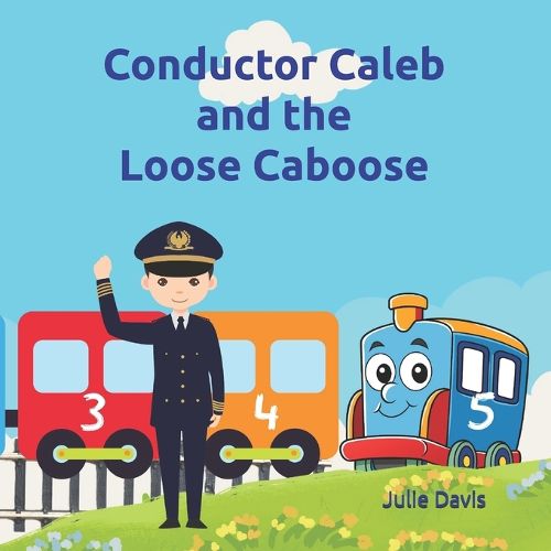 Cover image for Conductor Caleb and the Loose Caboose