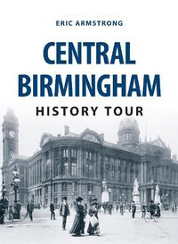 Cover image for Central Birmingham History Tour