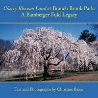 Cover image for Cherry Blossom Land at Branch Brook Park