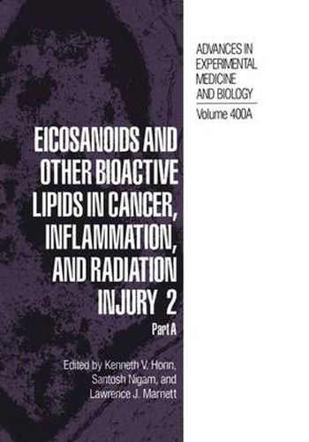 Cover image for Eicosanoids and Other Bioactive Lipids in Cancer, Inflammation, and Radiation Injury 2: Part A