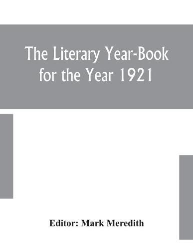 Cover image for The Literary Year-Book for the Year 1921