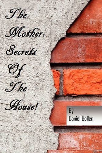 Cover image for The Mother! Secrets of the House