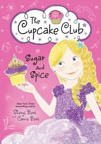 Cover image for Sugar and Spice: The Cupcake Club