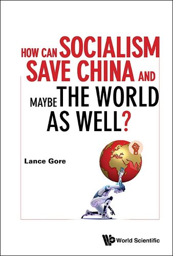 Cover image for How Can Socialism Save China And Maybe The World As Well?