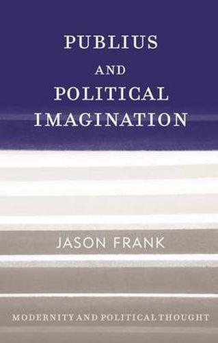 Publius and Political Imagination