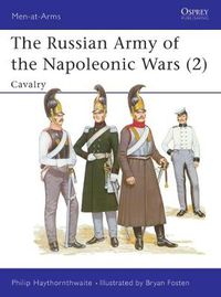 Cover image for The Russian Army of the Napoleonic Wars (2): Cavalry