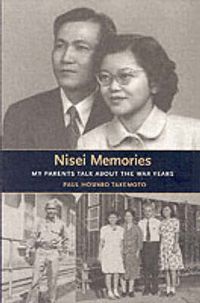 Cover image for Nisei Memories: My Parents Talk about the War Years