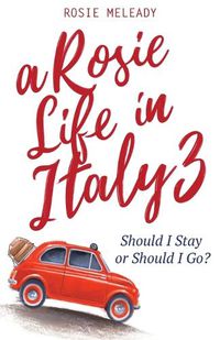 Cover image for A Rosie Life In Italy 3