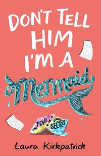 Cover image for Don't Tell Him I'm a Mermaid